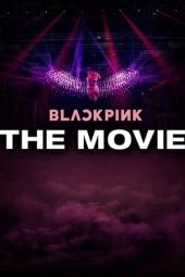 Nonton Film BLACKPINK: The Movie (2021)