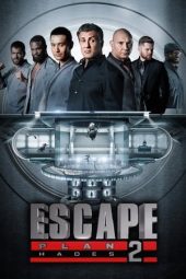 Nonton Film Escape Plan 2: Hades (2018)