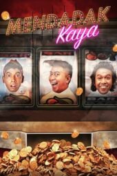 Nonton Film Mendadak Kaya (2019)