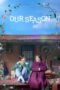 Nonton Film Our Season (2023)