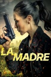 Nonton Film La Madre (2024)