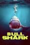 Nonton Film Bull Shark (2022)