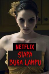 Nonton Film Siapa Buka Lampu (2024)