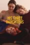 Nonton Film His Three Daughters (2024)