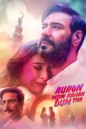 Nonton Film Auron Mein Kahan Dum Tha (2024)