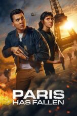 Nonton Film Paris Has Fallen (2024)