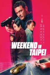 Nonton Film Weekend in Taipei (2024)