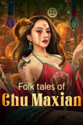 Nonton Film Folk tales of Chu Maxian (2025)